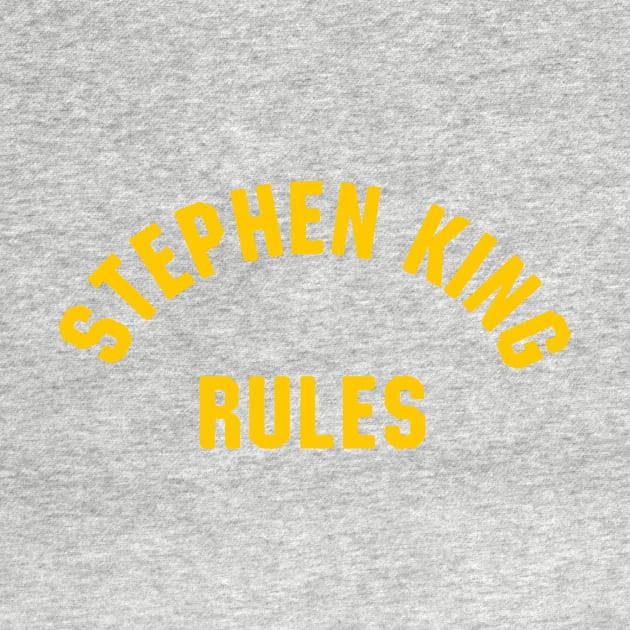 Stephen King Rules T-Shirt by dumbshirts